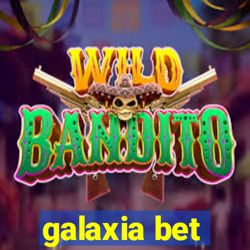 galaxia bet